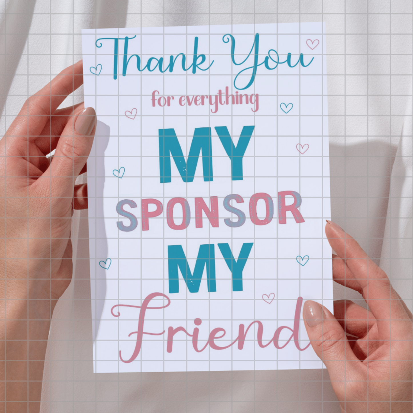 Thank You My Sponsor My Friend Digital Print