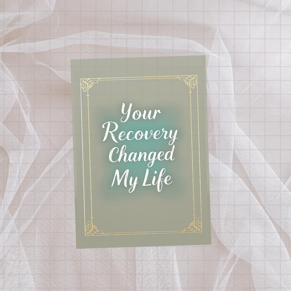 Your Recovery Changed My Life sponsor card with gold border on light textured paper