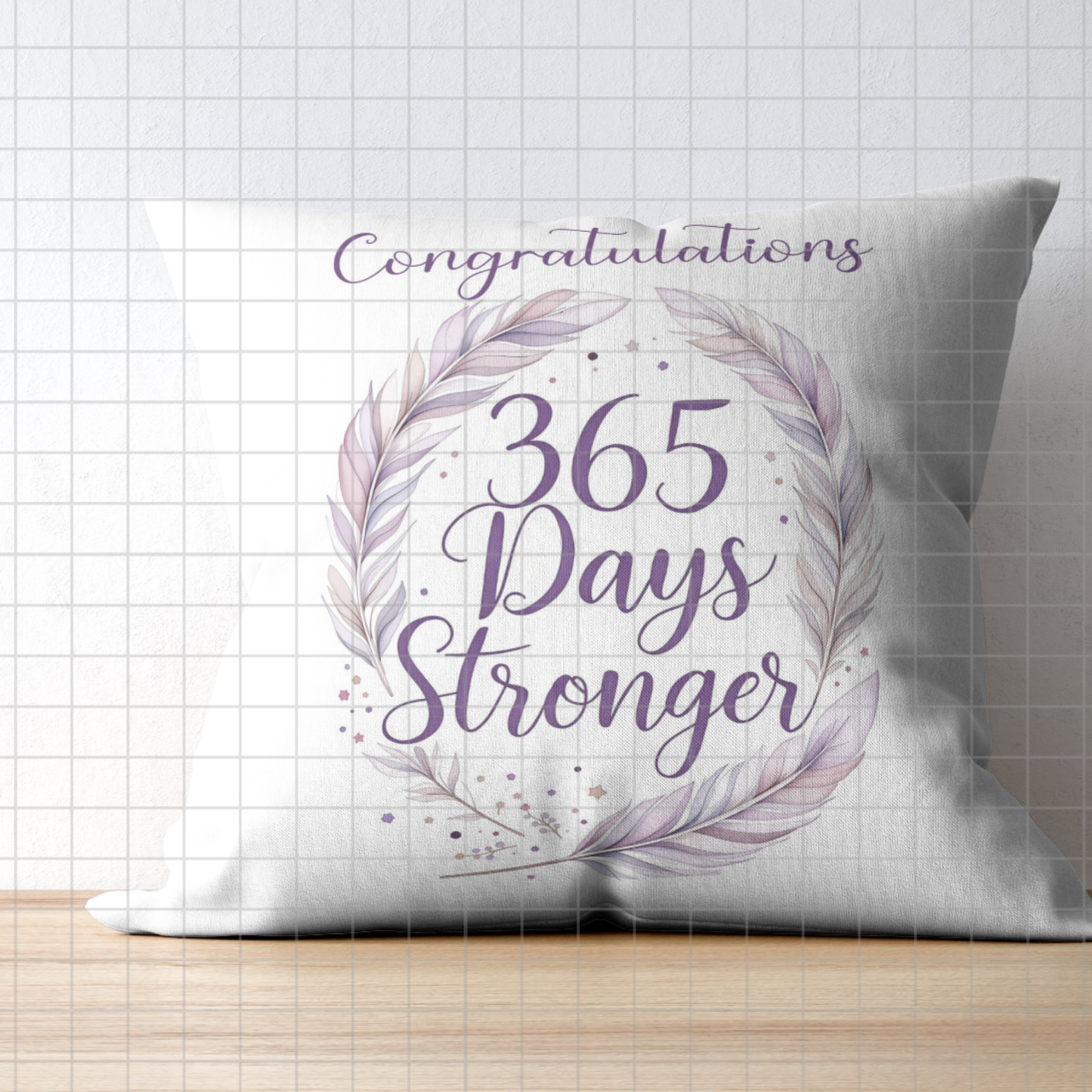 365 Days Stronger Digital Print