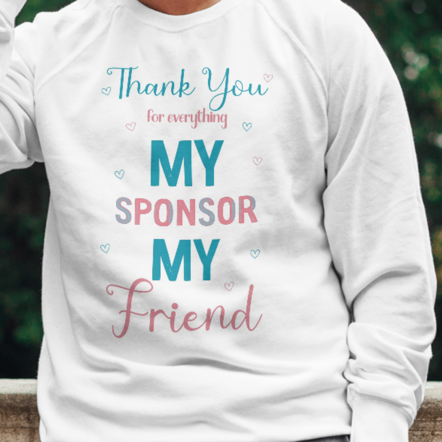Thank You My Sponsor My Friend Digital Print