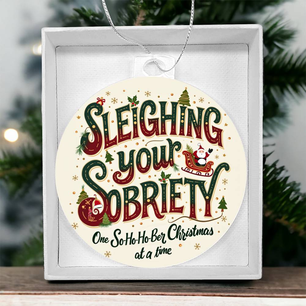 Sleighing Your Sobriety Ornament – Celebrating a Sober Christmas with Love & Laughter!