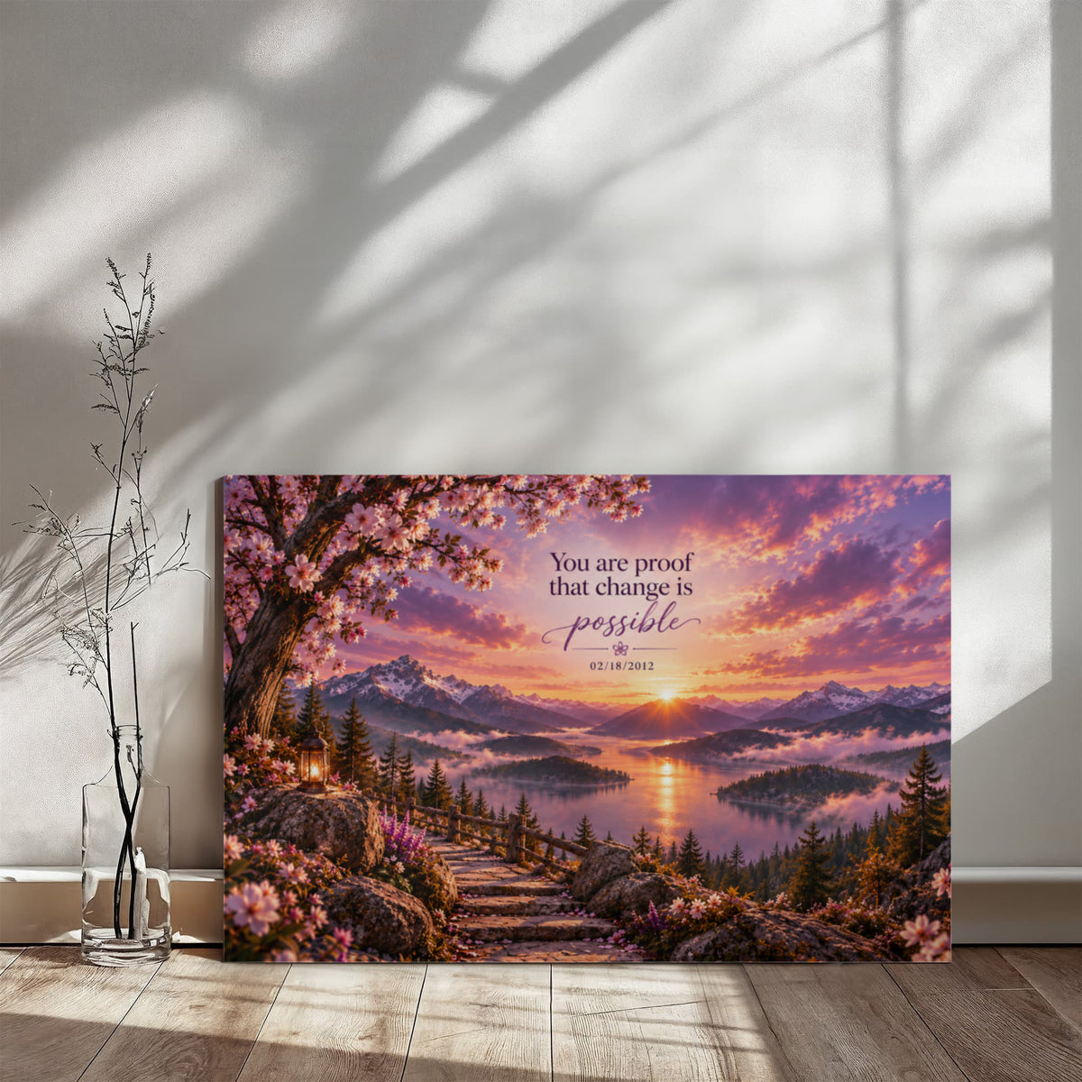 You Are Proof That Change Is Possible - Custom Recovery Date Wall Art