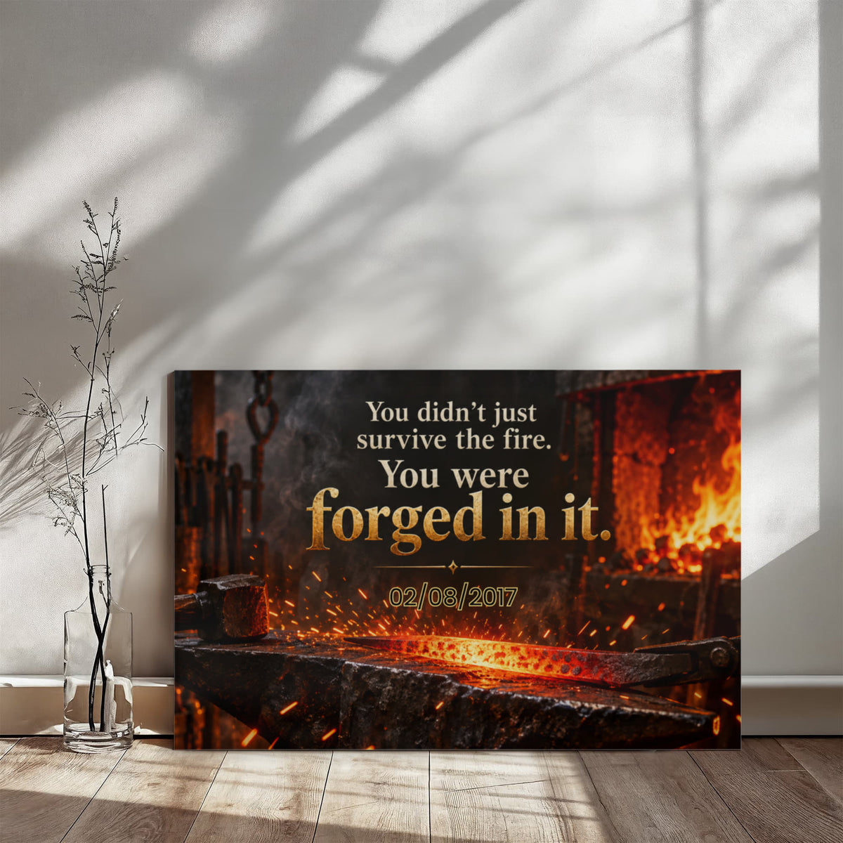 You Didn't Just Survive the Fire - Custom Recovery Date Wall Art