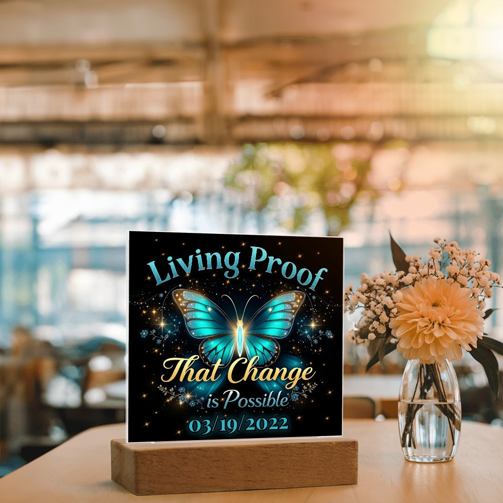 Living Proof - Custom LED Acrylic Plaque