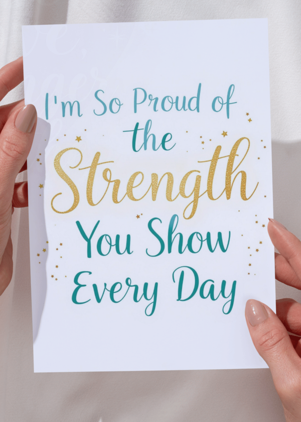 White sobriety quote card with teal, gold text: “I’m So Proud of the Strength.”