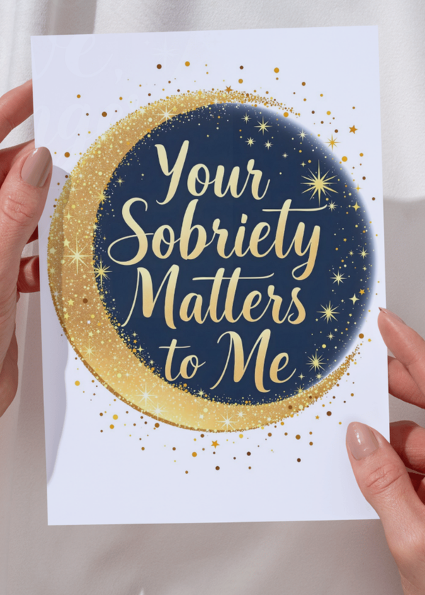 Square sobriety card with navy-gold glitter circle reading “Your Sobriety Matters to Me”