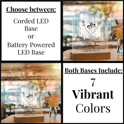 Sober love LED plaque info graphic: choose corded or battery base, vibrant colors