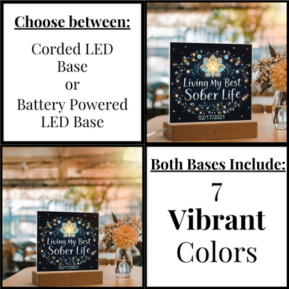 LED acrylic plaque with floral “Living My Best Sober Life” design on wooden base