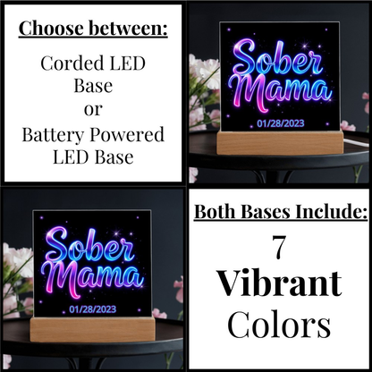 Sober Mama - Custom LED Acrylic Plaque