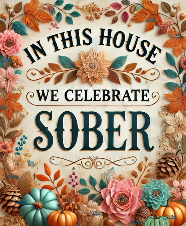 Floral square graphic with 'IN THIS HOUSE WE CELEBRATE SOBER' text