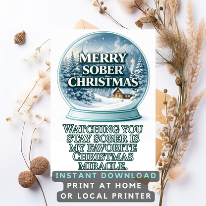 Christmas printable card with snow globe graphic and Merry Sober Christmas lettering