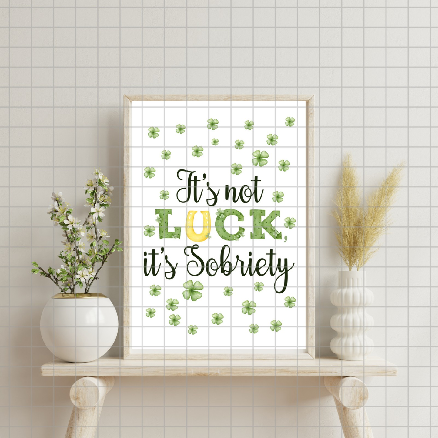 It's Not Luck, It's Sobriety - Recovery Digital Download Card