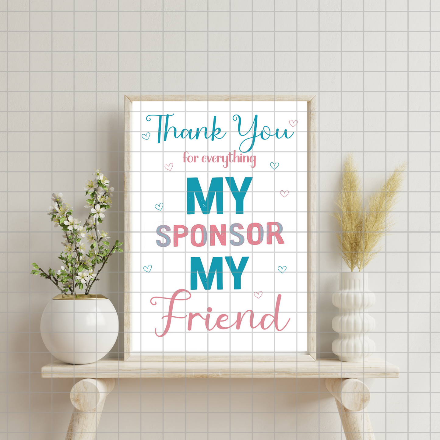 Thank You My Sponsor My Friend Digital Print