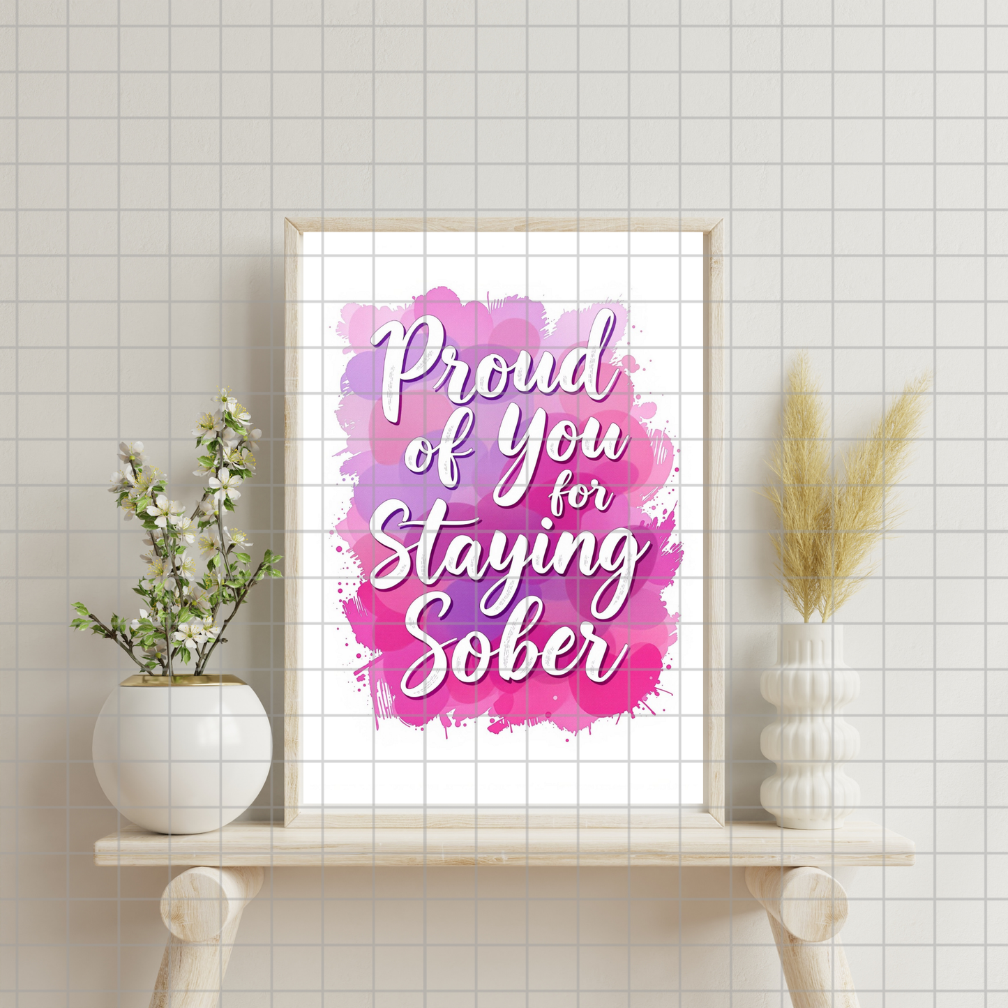 Proud of You for Staying Sober Digital Print