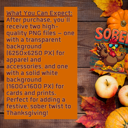 Thanksgiving sober turkey digital download preview with orange text and SOBER graphic