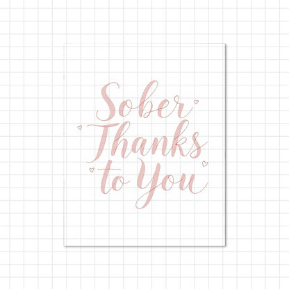Sober Thanks to You Digital Print
