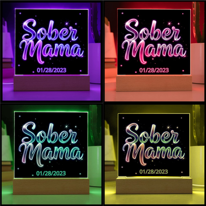 Sober Mama - Custom LED Acrylic Plaque