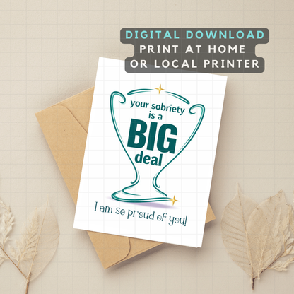 Sobriety encouragement card for print at home or local printer; teal 'Big deal' design.