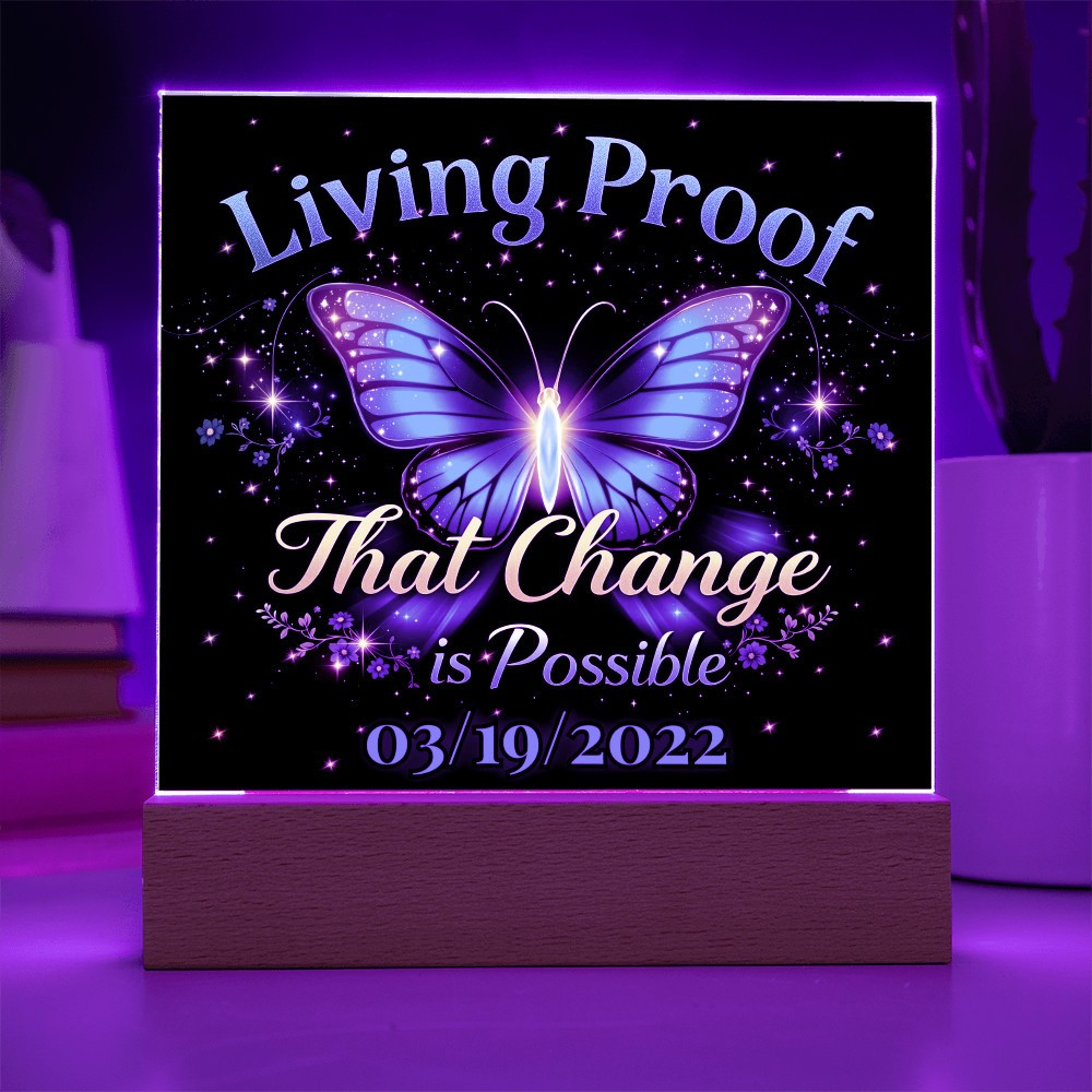 Living Proof - Custom LED Acrylic Plaque