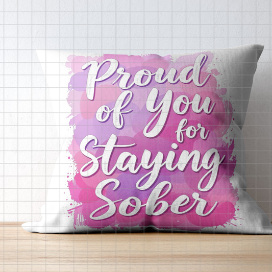 Proud of You for Staying Sober Digital Print