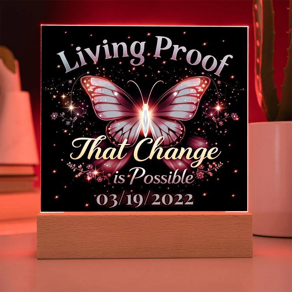 Living Proof - Custom LED Acrylic Plaque