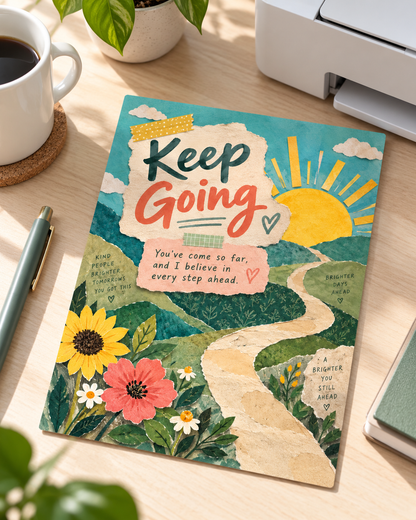 Keep Going (Sunshine & Flowers) – Free Printable & Digital Encouragement Card