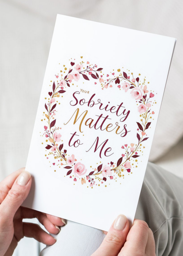 Floral wreath sobriety card with “Sobriety Matters to Me” script text