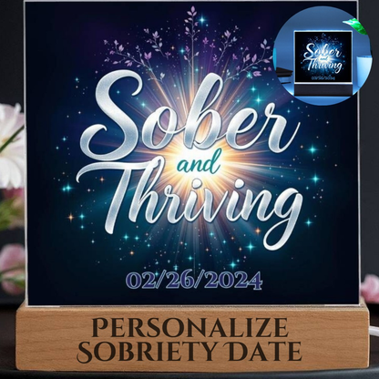 Sober and Thriving Custom LED Acrylic Plaque