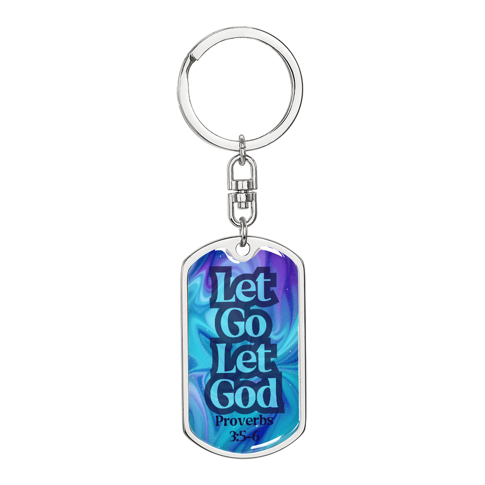 Silver dog tag keychain with blue front reading “Let Go Let God” and Proverbs 3:5-6
