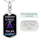 Addiction Is Tough, You Are Tougher Keychain