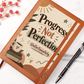 Progress, Not Perfection. Unfortunately. Recovery Journal