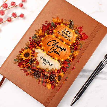Some Seasons Are Meant to Change You Personalized Recovery Journal