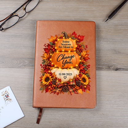 Some Seasons Are Meant to Change You Personalized Recovery Journal