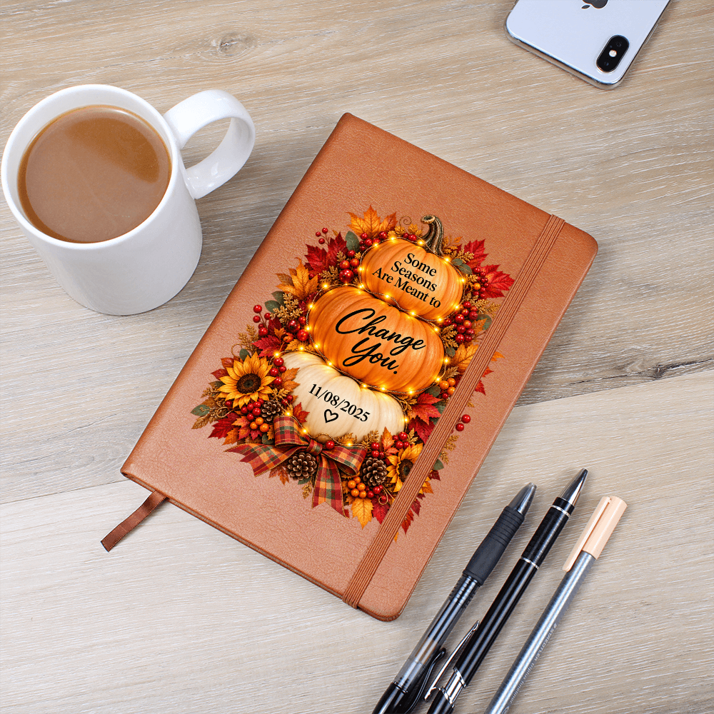 Some Seasons Are Meant to Change You Personalized Recovery Journal