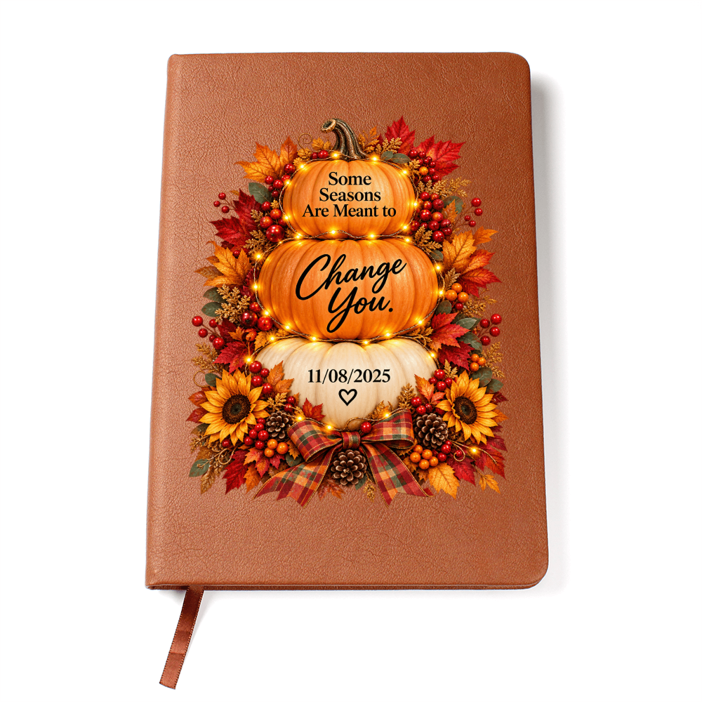 Some Seasons Are Meant to Change You Personalized Recovery Journal