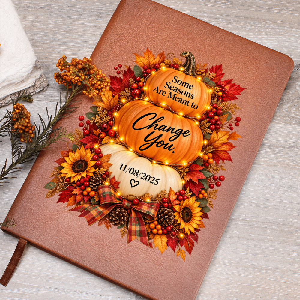 Some Seasons Are Meant to Change You Personalized Recovery Journal