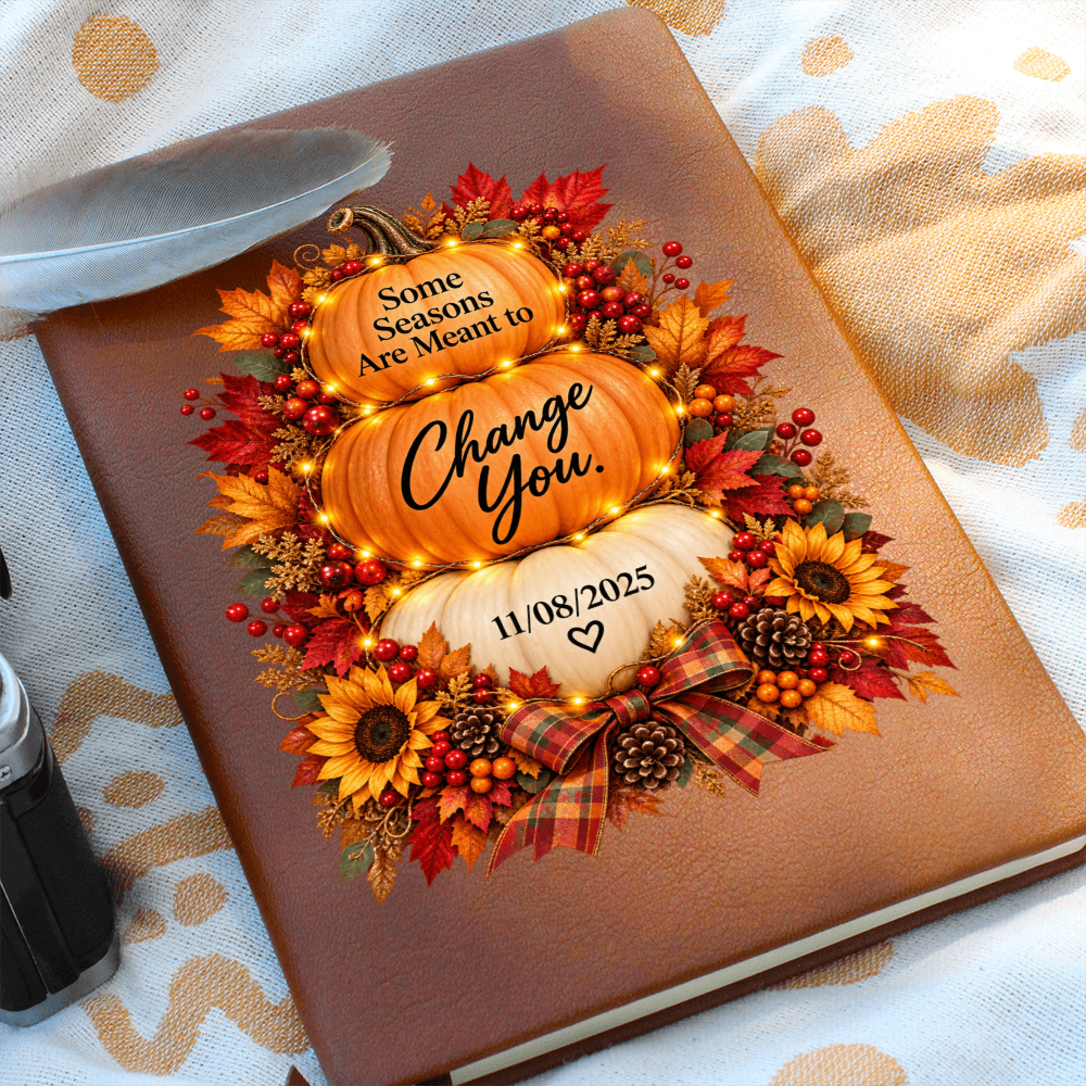 Some Seasons Are Meant to Change You Personalized Recovery Journal