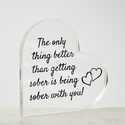 Celebrate Sobriety Together - Free-Standing Heart Plaque
