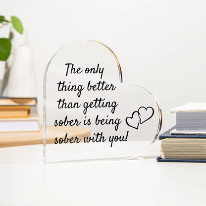 Celebrate Sobriety Together - Free-Standing Heart Plaque