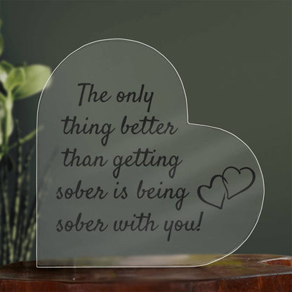 Celebrate Sobriety Together - Free-Standing Heart Plaque