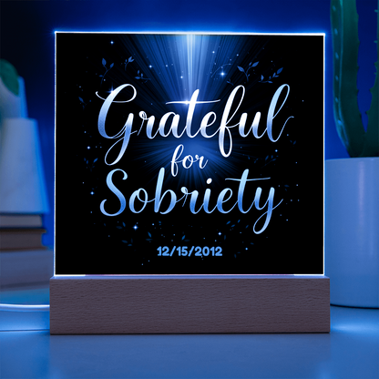 LED acrylic sobriety sign with glowing border, 'Grateful for Sobriety' and custom date