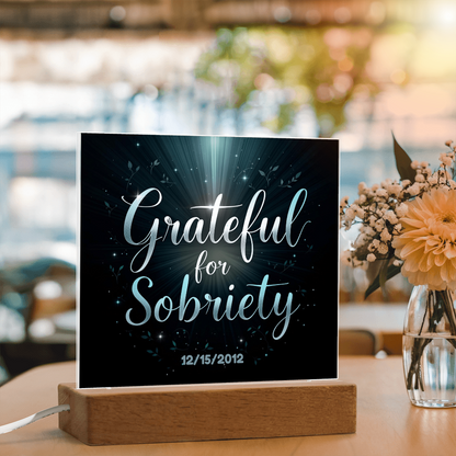 LED acrylic sobriety sign on wood base with 'Grateful for Sobriety' and custom date