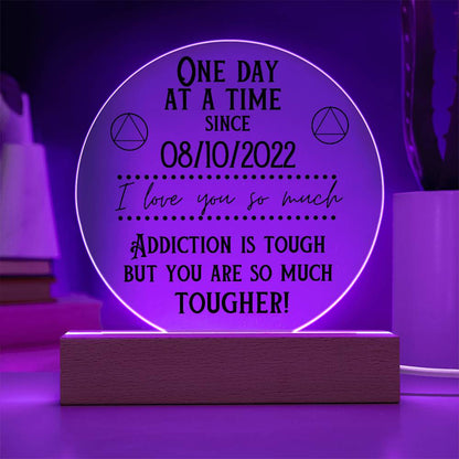 Addiction is Tough - Acrylic Plaque with Custom Sober Date for Sobriety Gift