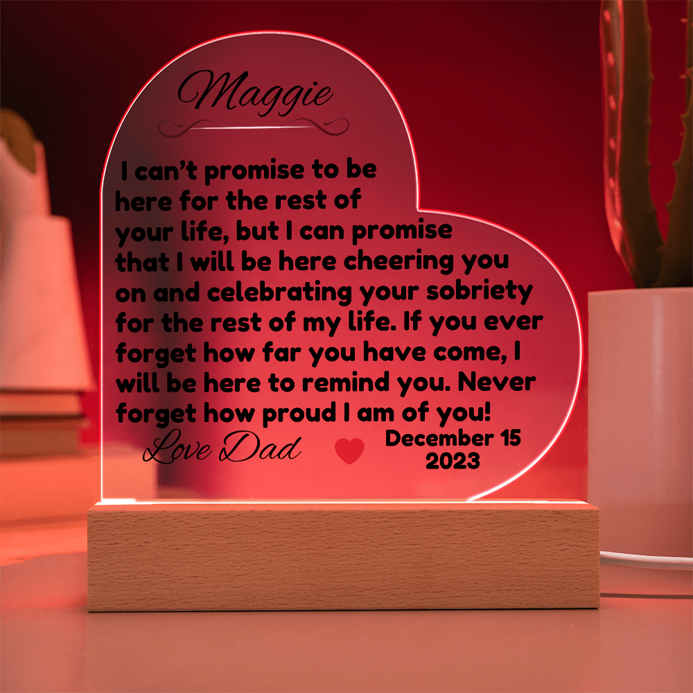 Custom Date Acrylic Heart ~ Sobriety Gift for Recovery