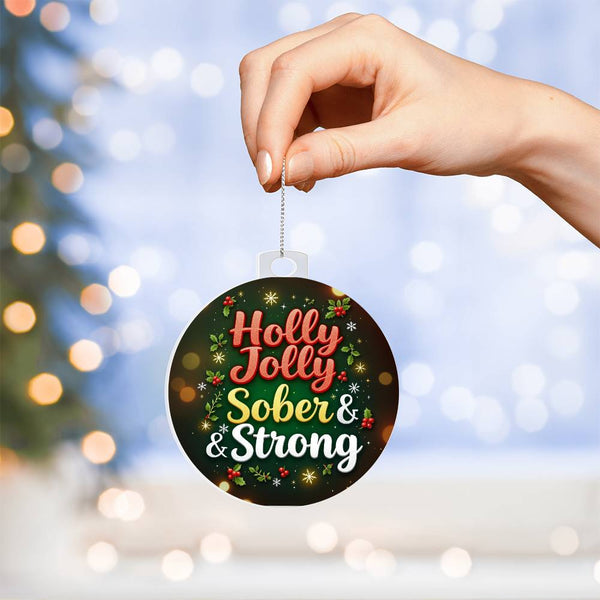 Holly Jolly Sober & Strong round ornament with silver hanging cord, black background