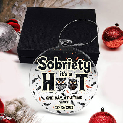 Sober Acrylic Ornament ~ Customizable Sobriety Date ~ Sobriety It's a Hoot!