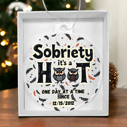 Sober Acrylic Ornament ~ Customizable Sobriety Date ~ Sobriety It's a Hoot!