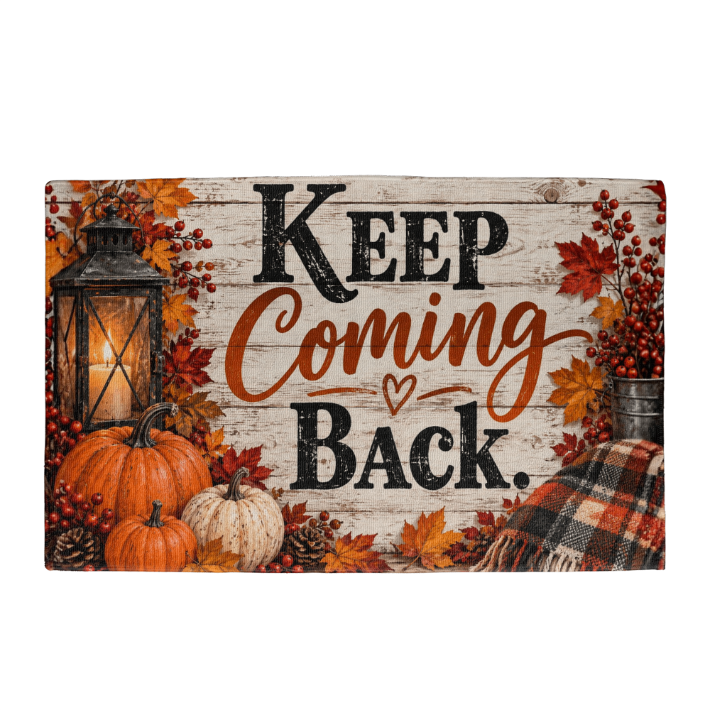 Keep Coming Back - Recovery Welcome Mat