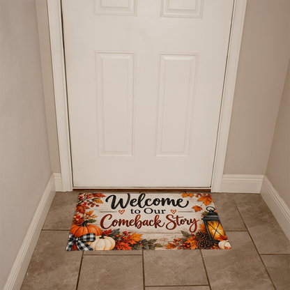 Welcome to Our Comeback Story - Recovery Welcome Mat