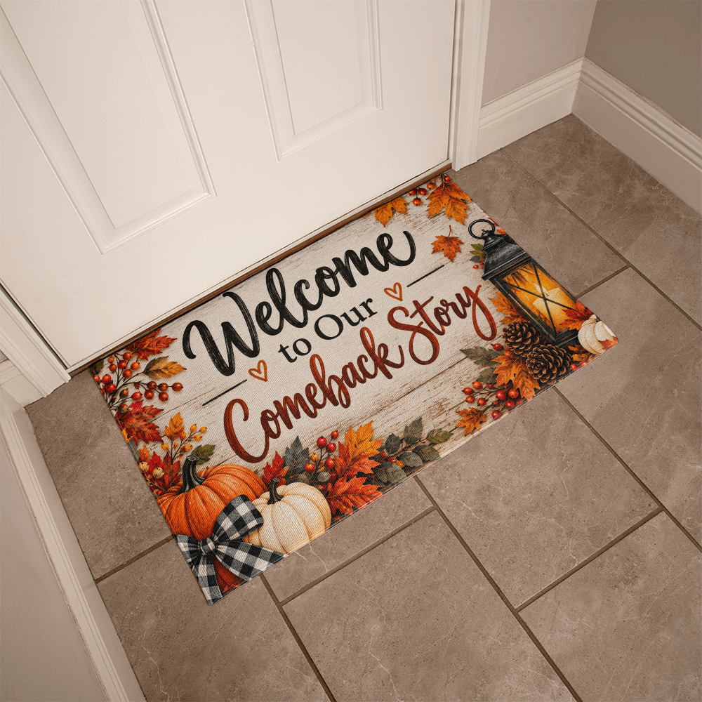 Welcome to Our Comeback Story - Recovery Welcome Mat